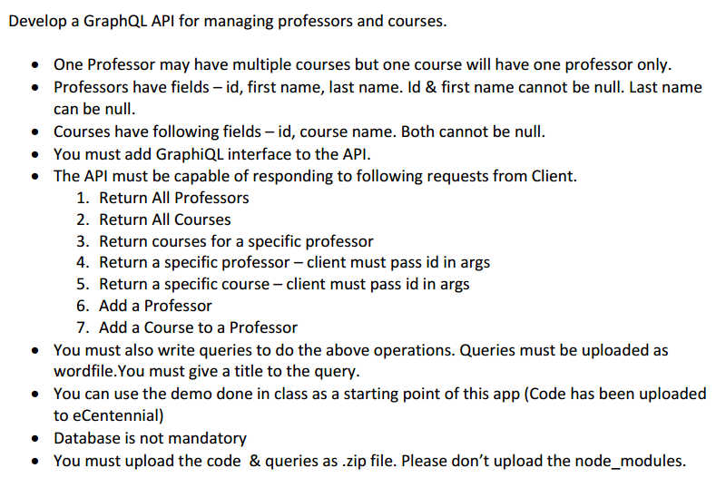 Develop a GraphQL API for managing professors and courses. . One