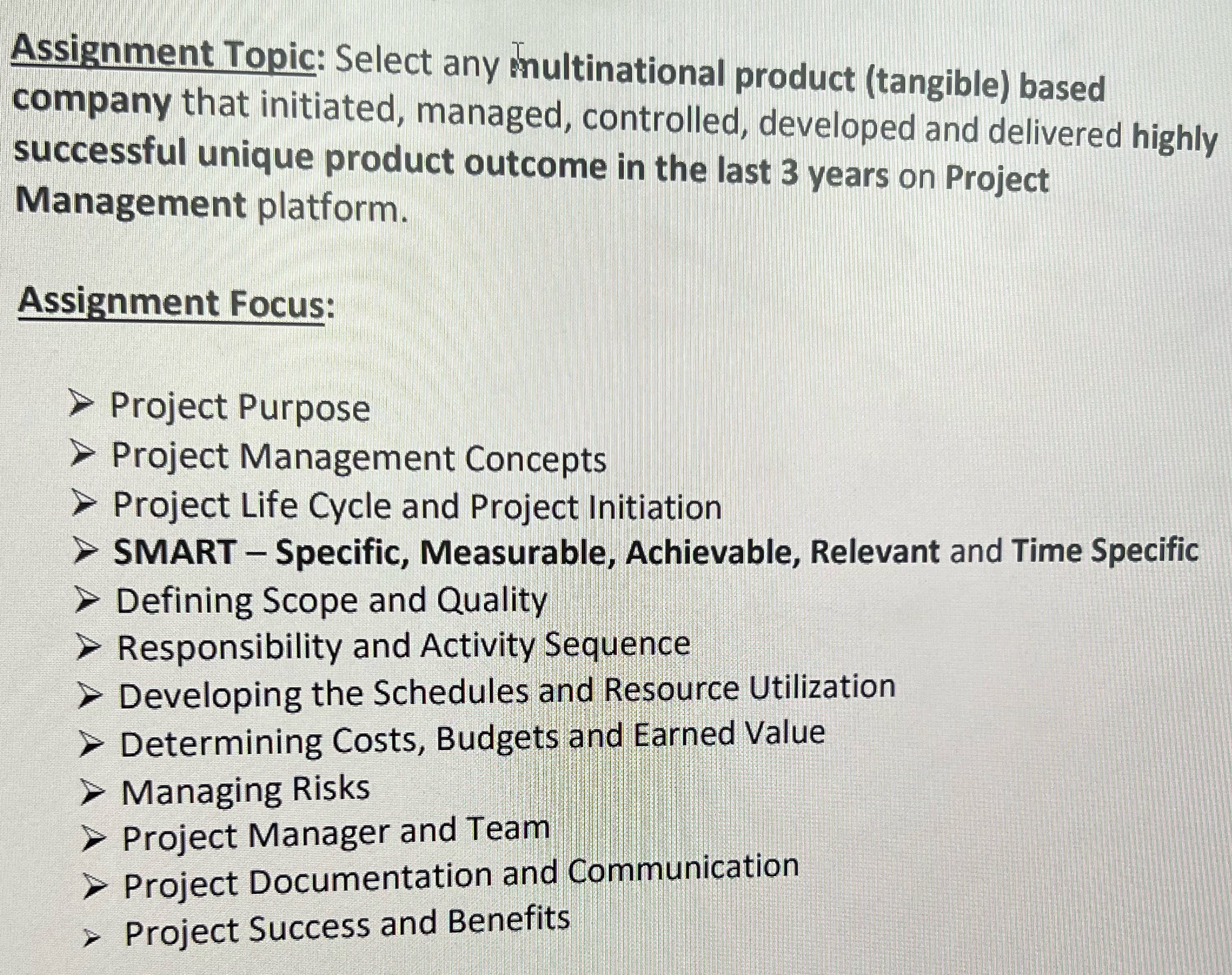  Assignment Topic: Select any multinational product (tangible) based company that initiated,