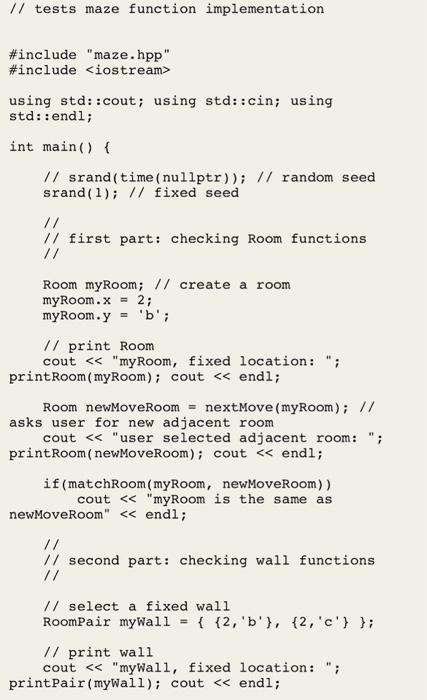 This is in C++. Please help me code the definitions (maze.cpp) in