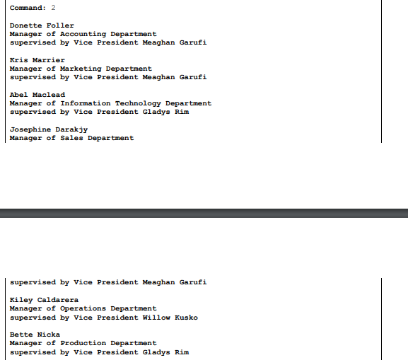 1. View employees in a department 2. View all managers 3. View
