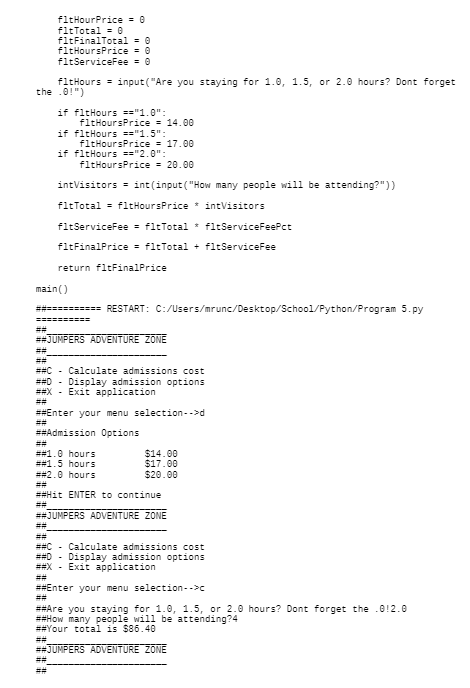 stores the total intVisitors integer stores the number of visitors fltHours float