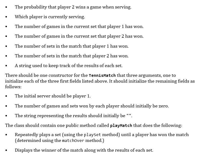 tennis match. To win a match, the players play until one oftheln