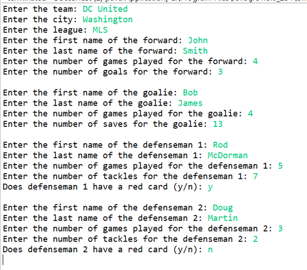 make class called TeamInfoCreate 3 private attributes: Team Name, Team City, Team