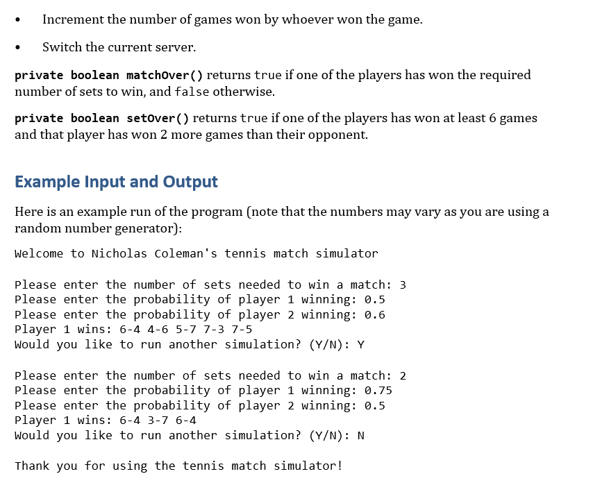 singles]. To win a set, a player must win at least 6