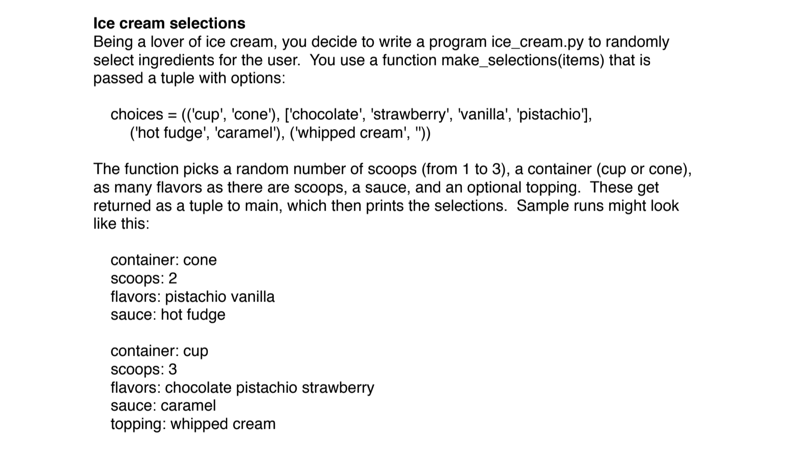 Python Tuple Question Ice cream selections Being a lover of ice cream,