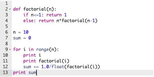 1 2- def factorial(n): if n