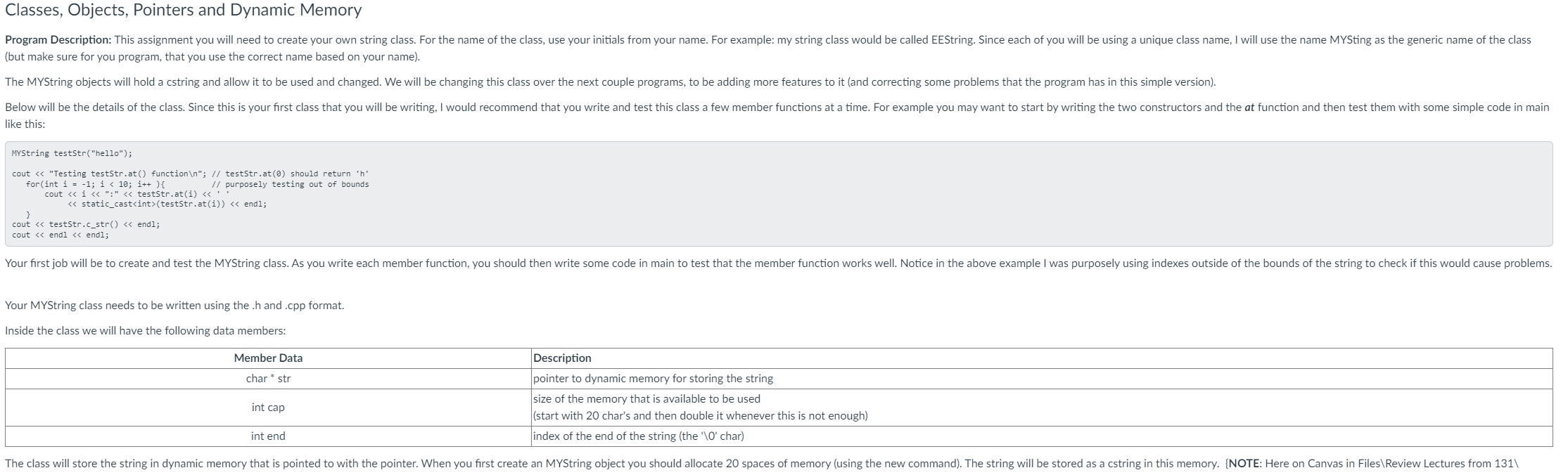  Classes, Objects, Pointers and Dynamic Memory Program Description: This assignment you