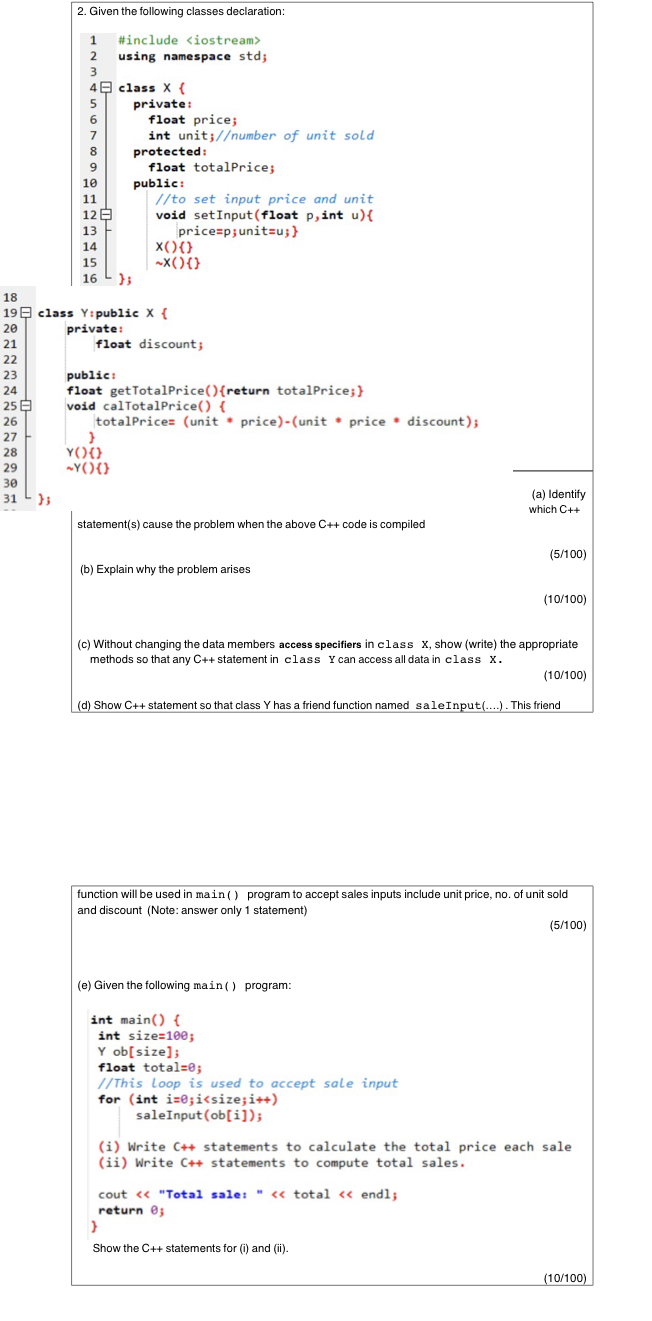  2. Given the following classes declaration: #include using namespace std; 4