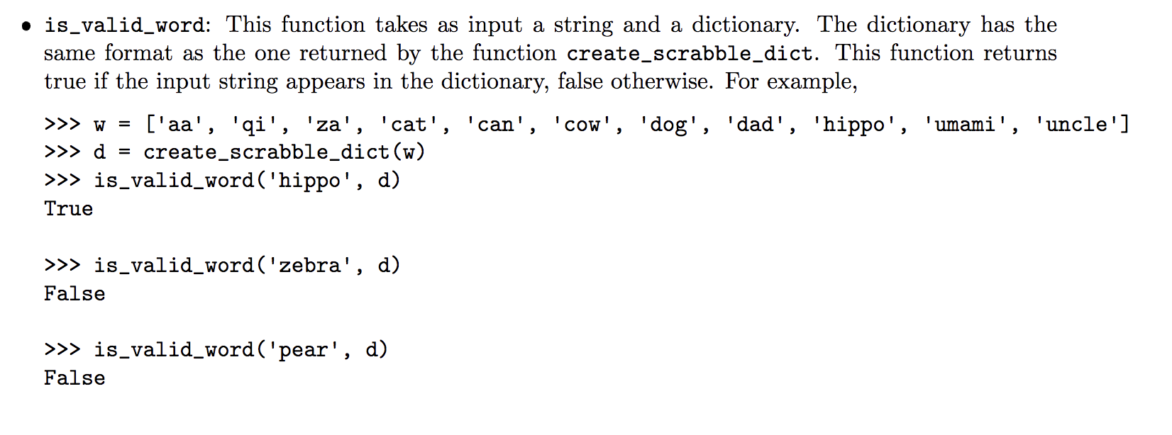  . is_valid_word: This function takes as input a string and a