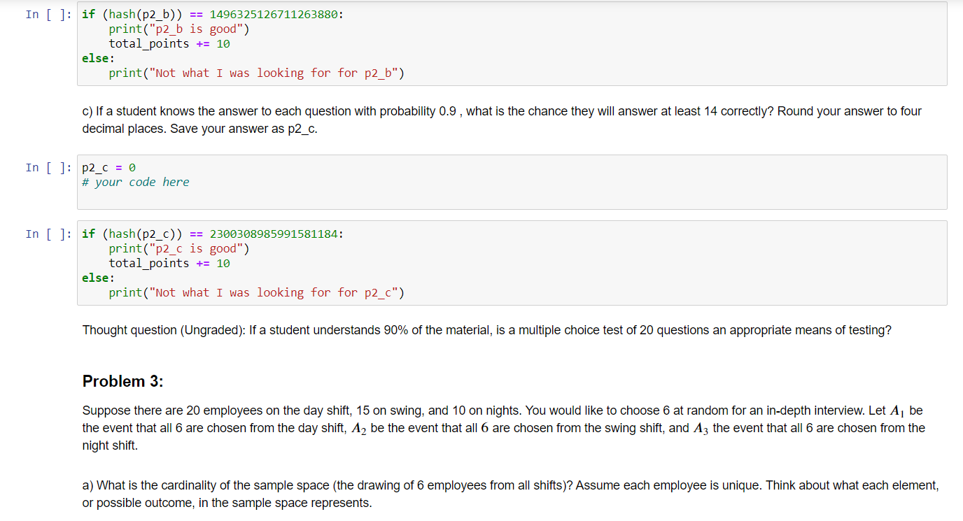 and answer all questions in the code blocks that contain "your code