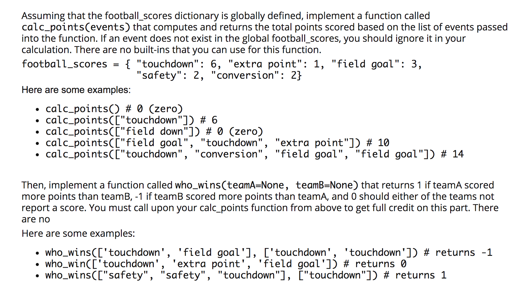 i need help in coding this function please Assuming that the football_scores