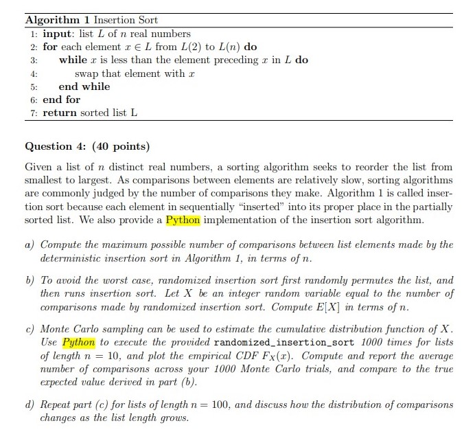  Algorithm 1 Insertion Sort 1: input: list L of n real