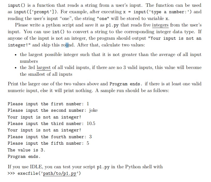 The Five Numbers input() is a function that reads a string from