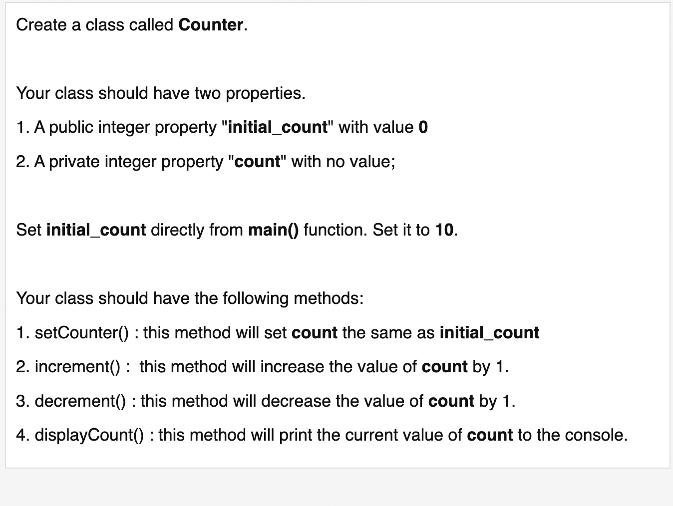 Create a class called Counter. Your class should have two properties.