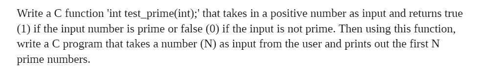  Write a C function 'int test_priIne(int);' that takes in a positive