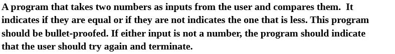 A program that takes two numbers as inputs from the user
