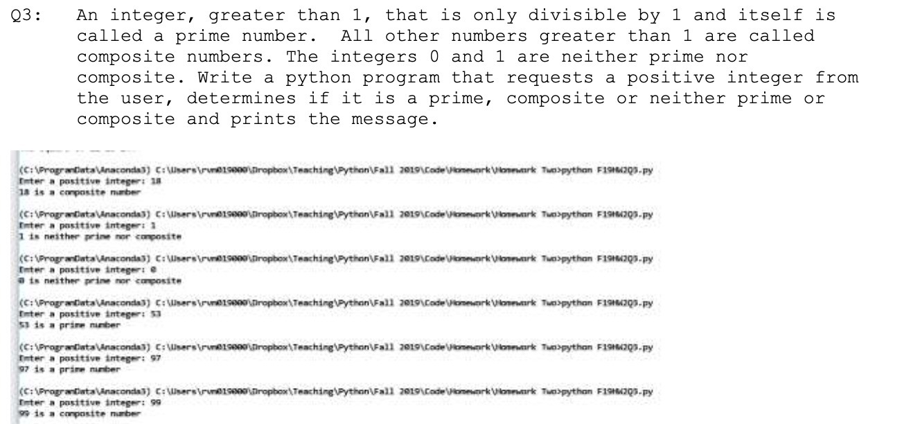 Q3 : An integer, greater than 1, that is only divisible