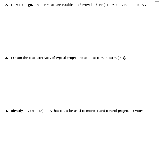  2. How is the governance structure established? Provide three {3] key