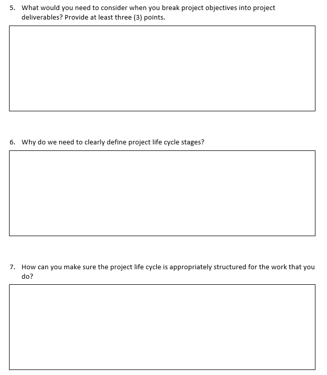 5. What would you need to consider when you break project