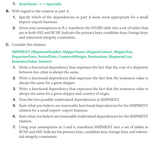  7. StoreName - Specialty B. With regard to the relation in