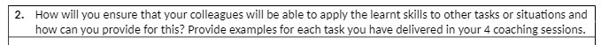 2. How will you ensure that your colleagues will be able