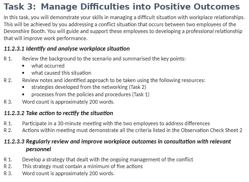 Task 3: Manage Difficulties into Positive Outcomes In this task, you