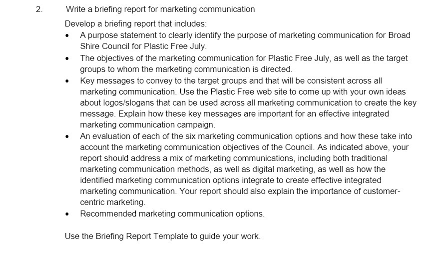 2. Write a brieng report for marketing communication Develop a brieng
