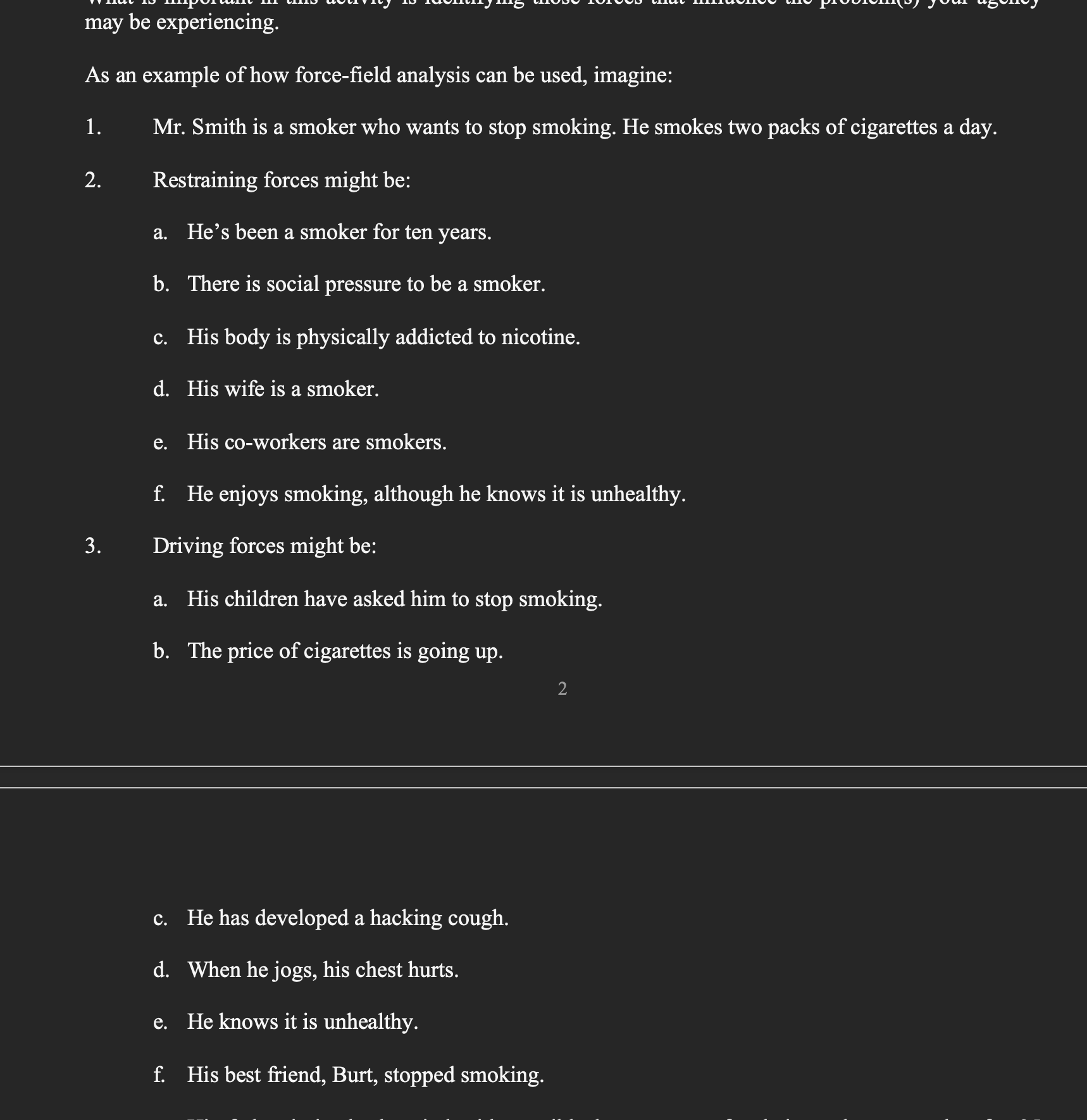 against the change (i.e., those for the status quo)the most powerful of