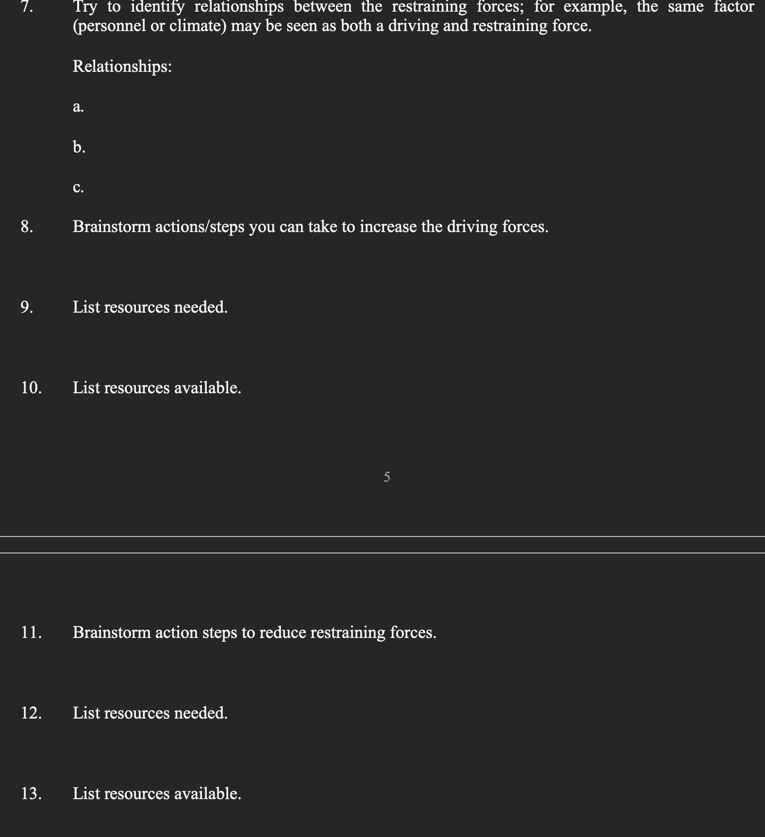 be helpful to review the following major points about Force-Field Analysis. IDEFINITION: