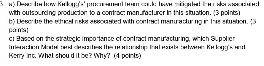  3. a) Describe how Kellogg's' procurement team could have mitigated the