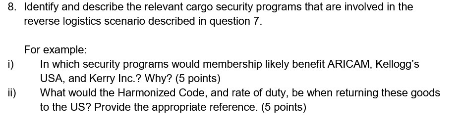 8. Identify and describe the relevant cargo security programs that are