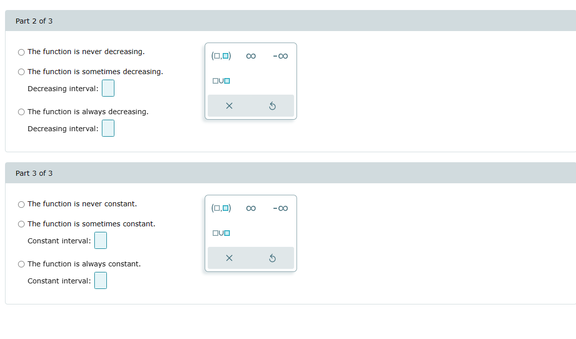 increasing, (b) decreasing, and (c) constant. Part 1 of3 ."he function is