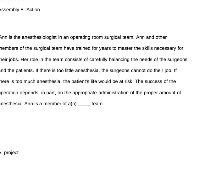  ssembly E. Action Ann is the anesthesiologist in an operating room