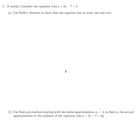 2. (8 marks) Consider the equation 2sin r + 3x -