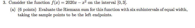 3. Consider the function f (@) = 2020x - on the