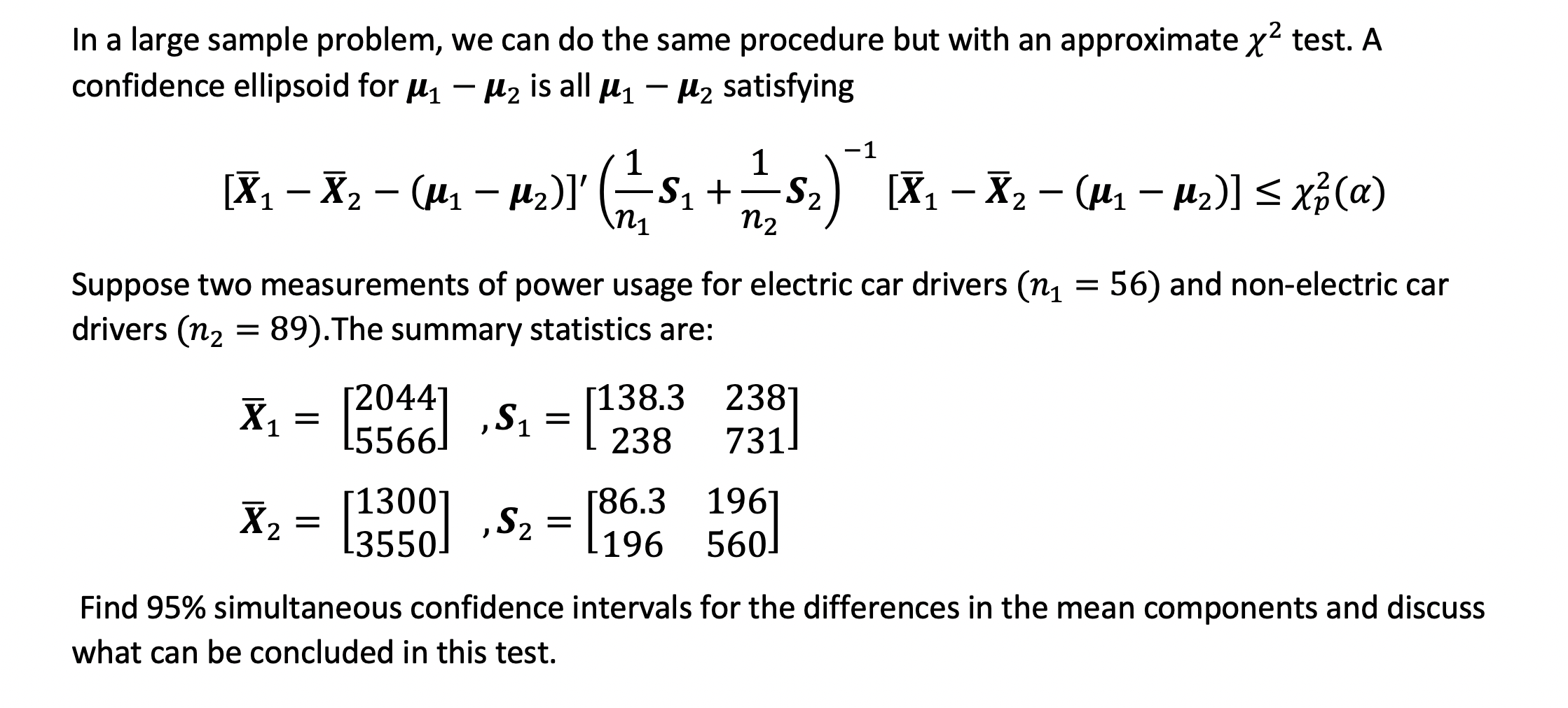 Solve using the R statistical computing platform. Include the code you wrote
