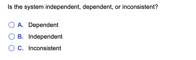 Here is the problem. \fSolve the system by substitution. Determine whether the