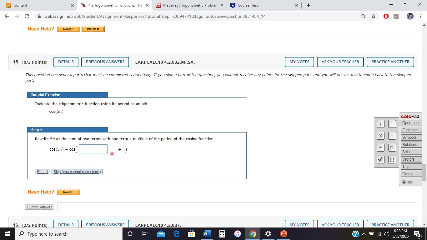Hello Tutor. I am having trouble with this problem on my precalculus