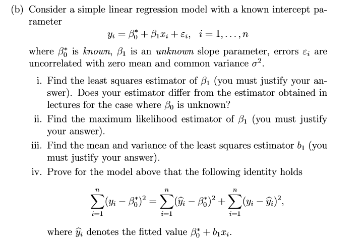  (b) Consider a simple linear regression model with a known intercept
