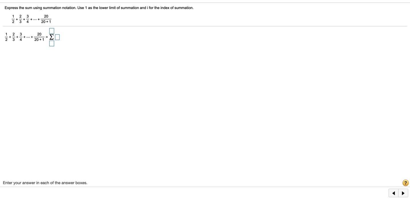  Express the sum using summation notation. Use 1 as the lower