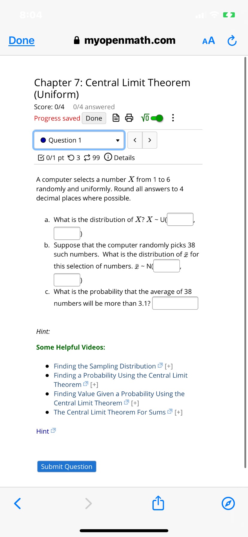  Done 9 myopenmath.com AA C, Chapter 7: Central Limit Theorem (U