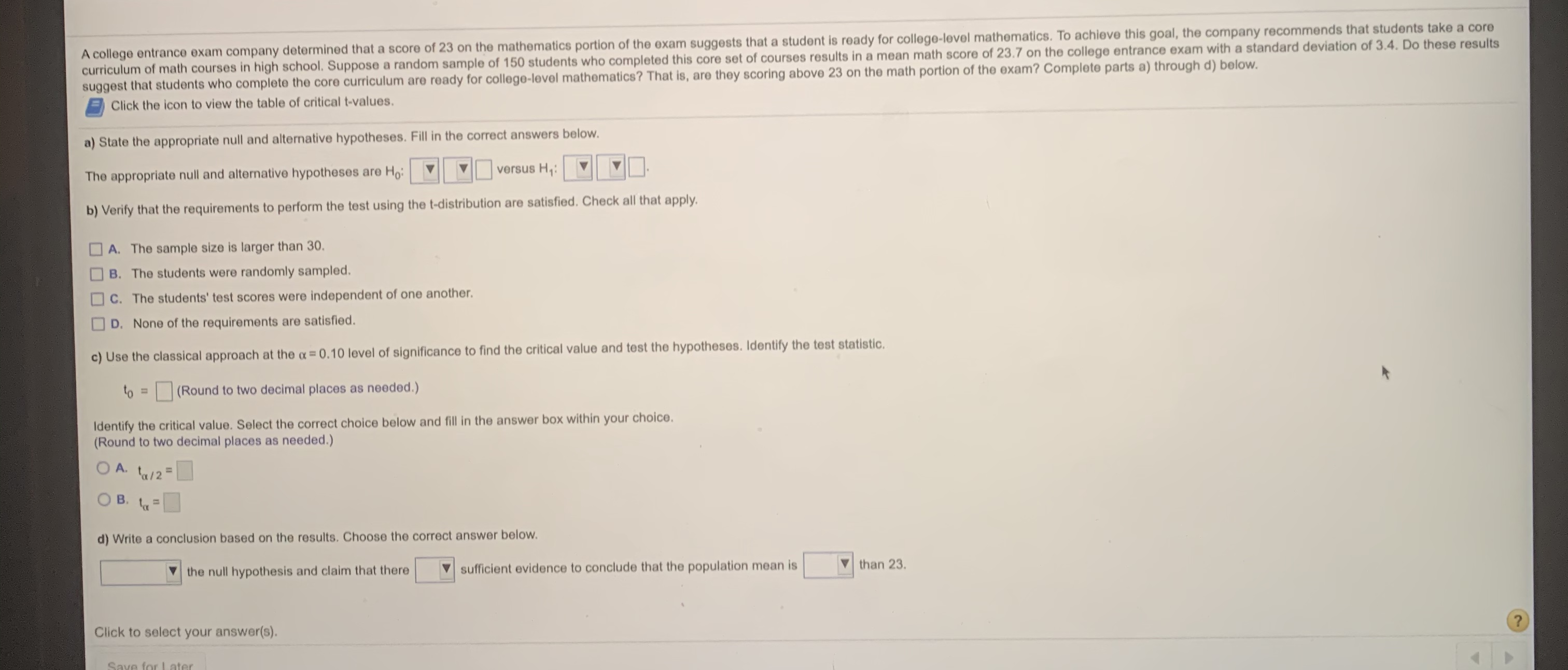 I need help walking through this homework question, thanks. A college entrance