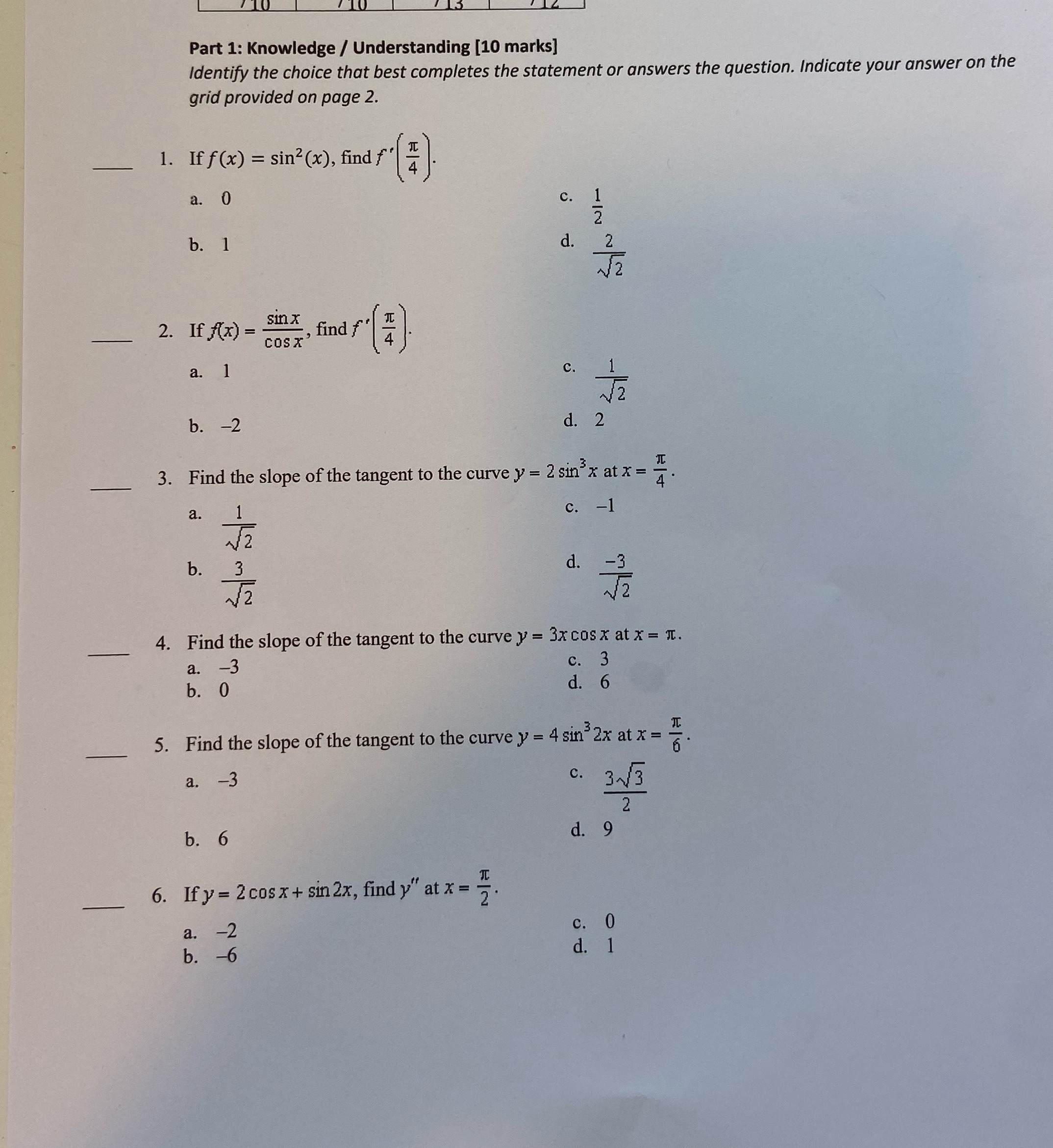  Part 1: Knowledge / Understanding [10 marks] Identify the choice that