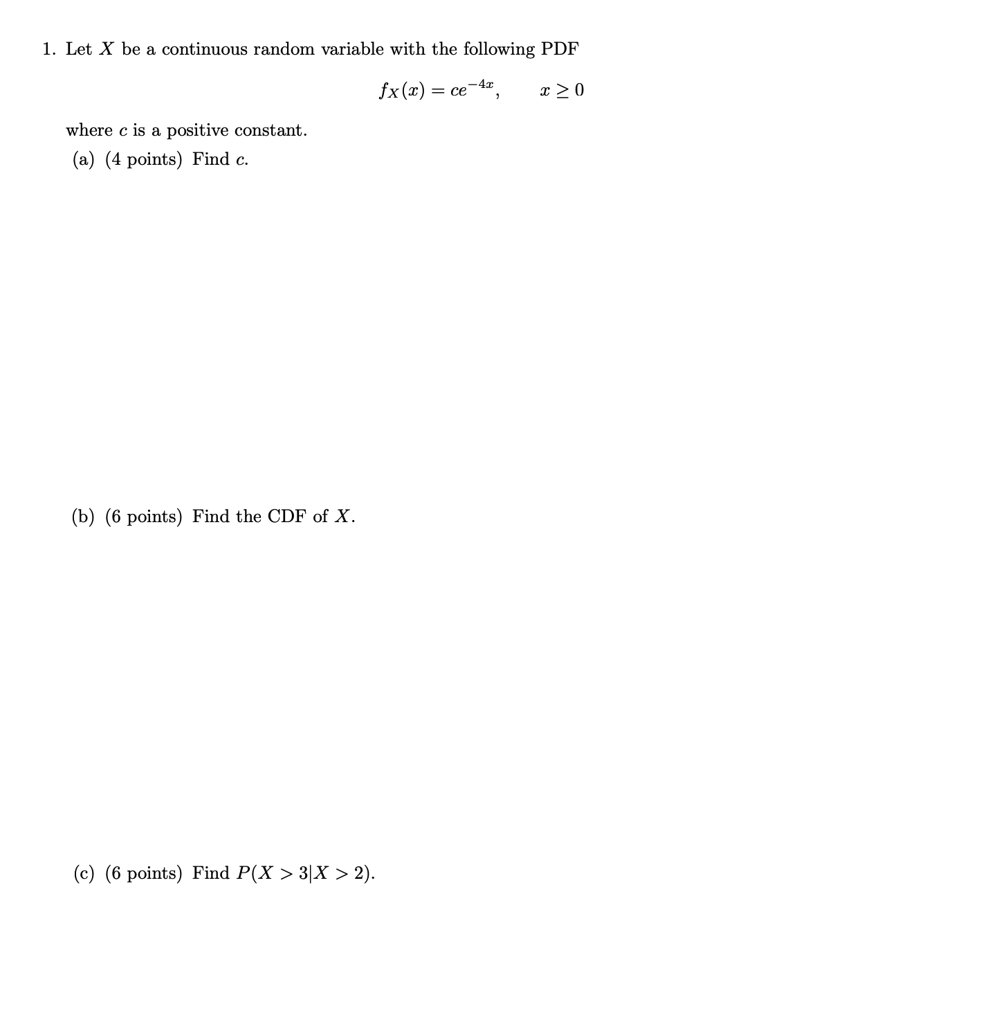 probability question 1. Let X be a continuous random variable with the