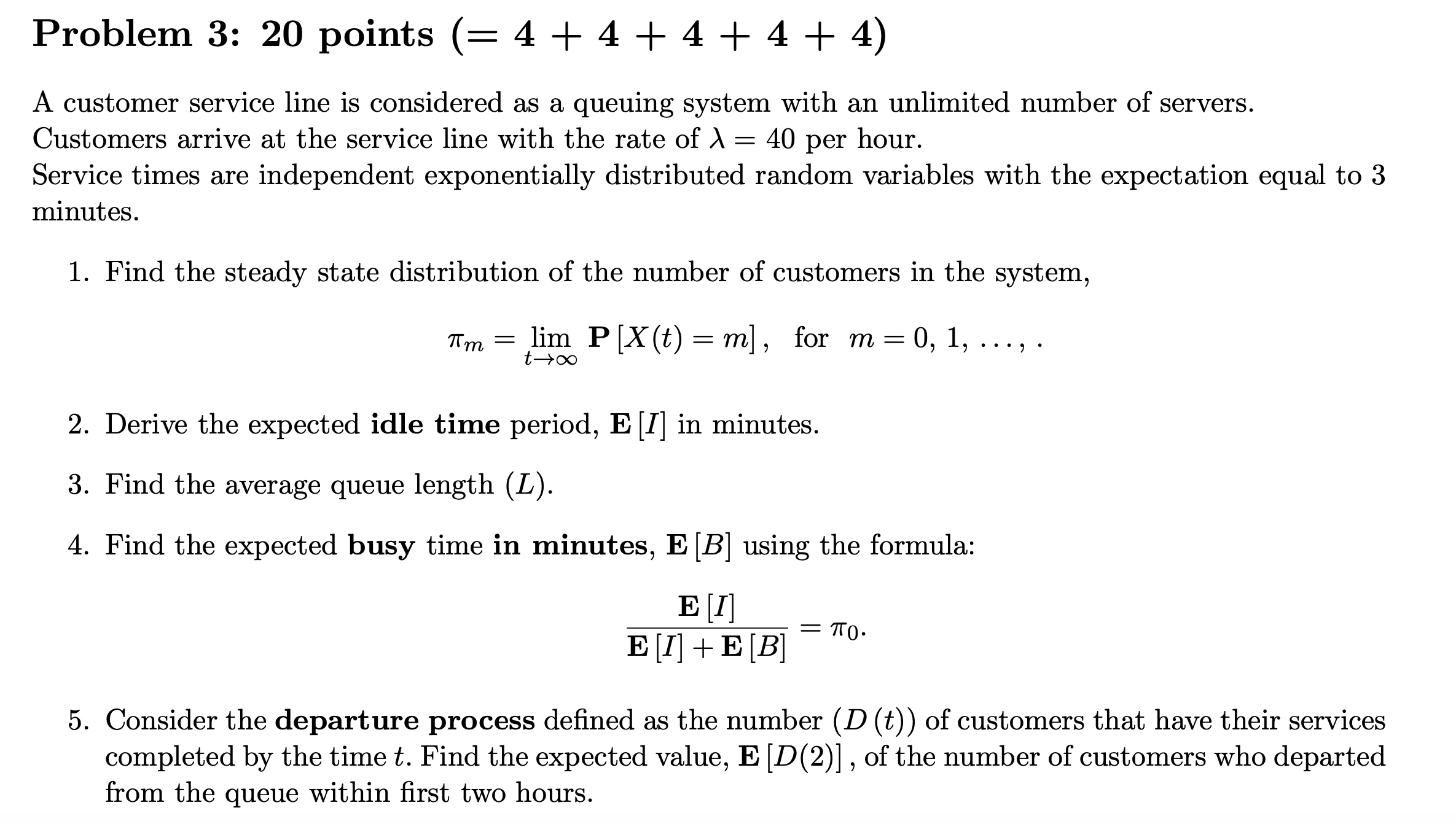 need help with problem below: Problem 3: 20 points (= 4 +