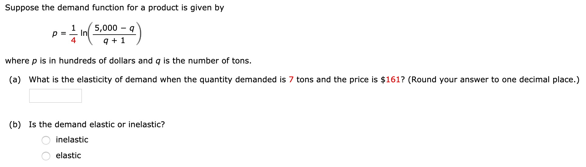 11.5 Question #4 Suppose the demand function for a product is given