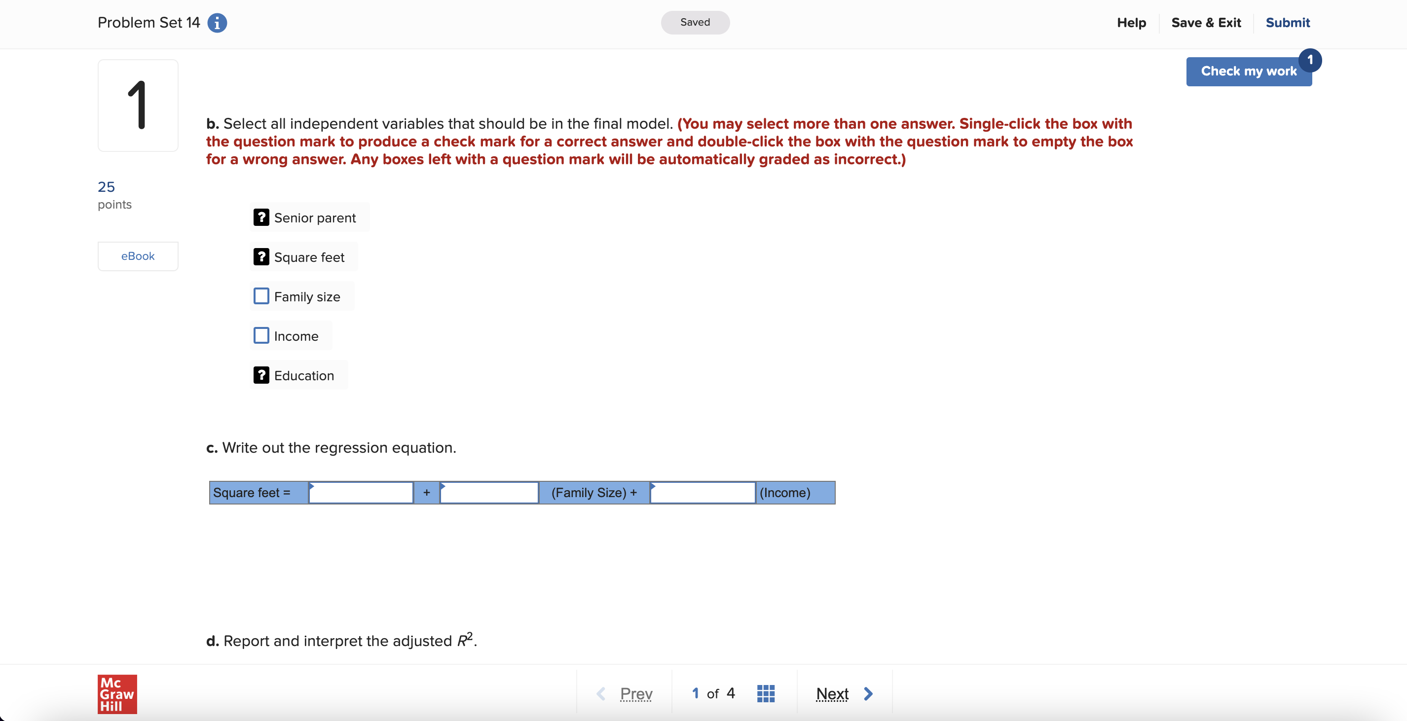 will purchase (in square feet) and other variables. Possible independent variables include