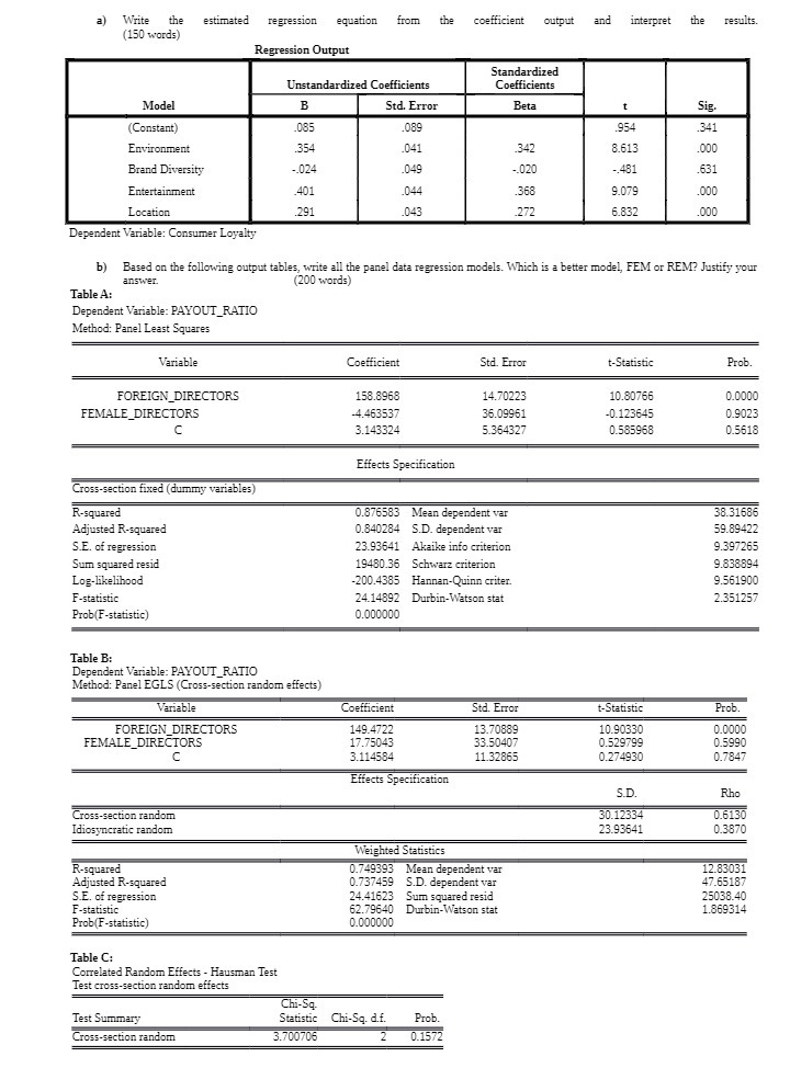  a) Write the estimated regression equation from the coefficient output and