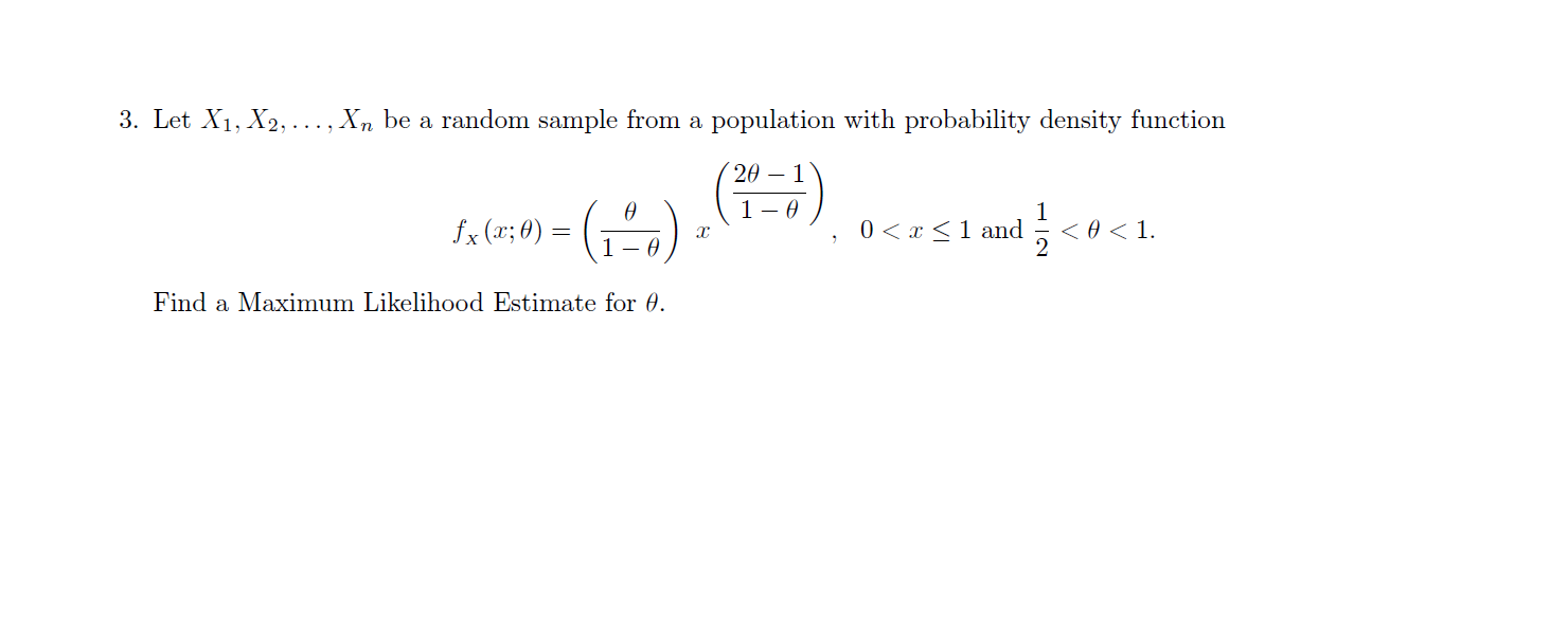 need full answer to attached question 3. Let X 1, X 2,