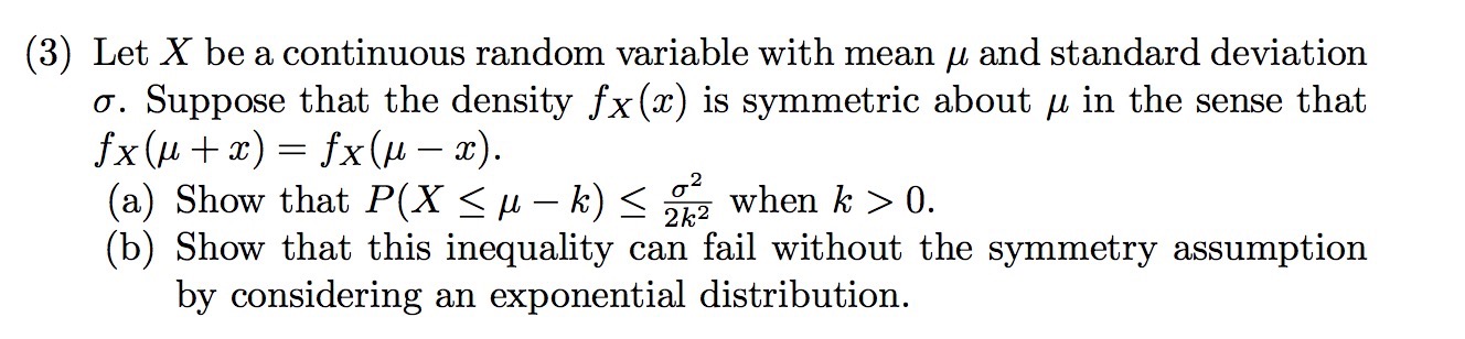 Continuous random variable (3) Let X be a continuous random variable with